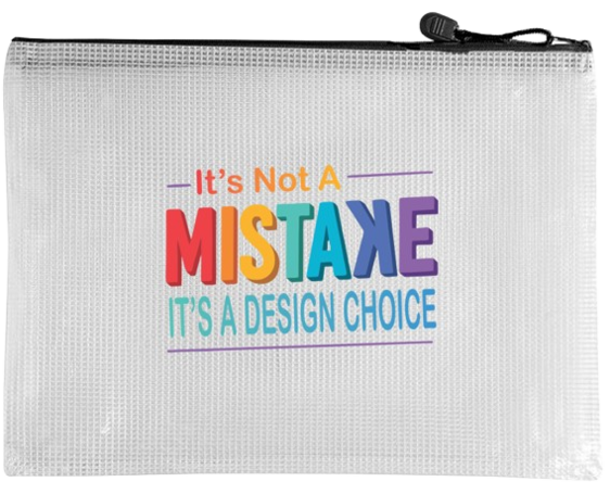 Snarky Bag - It's not a Mistake it's a Design Choice