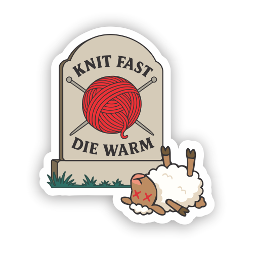 Sticker - Knit Fast Die Warm